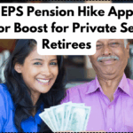 ₹7,500 EPS Pension Hike Approved – Major Boost for Private Sector Retirees