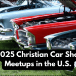 Top 2025 Christian Car Shows & Meetups in the U.S.