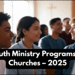 Best Youth Ministry Programs in USA Churches – 2025