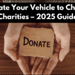 Donate Your Vehicle to Church Charities – 2025 Guide