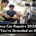 Emergency Car Repairs 2025 – What to Do If You’re Stranded on the Road