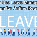 How to Use Leave Management System (LMS) for Online Leave Requests