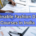 Sustainable Fashion Design Courses in India – 2025 Guide