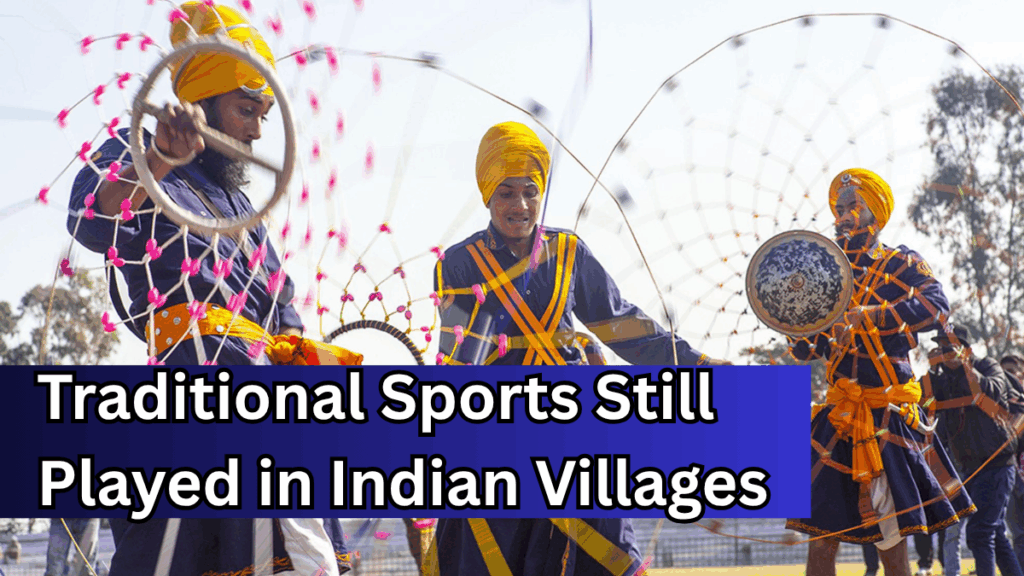 Traditional Sports Still Played in Indian Villages – 2025 Cultural Highlights