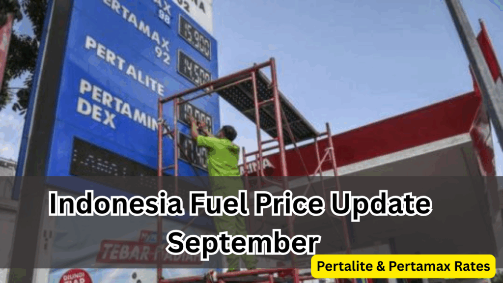 Indonesia Fuel Price Update September 2025 – Pertalite & Pertamax Rates