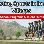 Boosting Sports in Indian Villages Through School Programs & Talent Hunts