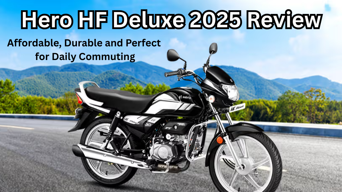 Hero HF Deluxe 2025 Review – Affordable, Durable and Perfect for Daily Commuting