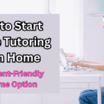 How to Start Online Tutoring from Home in 2025 – A Student-Friendly Income Option