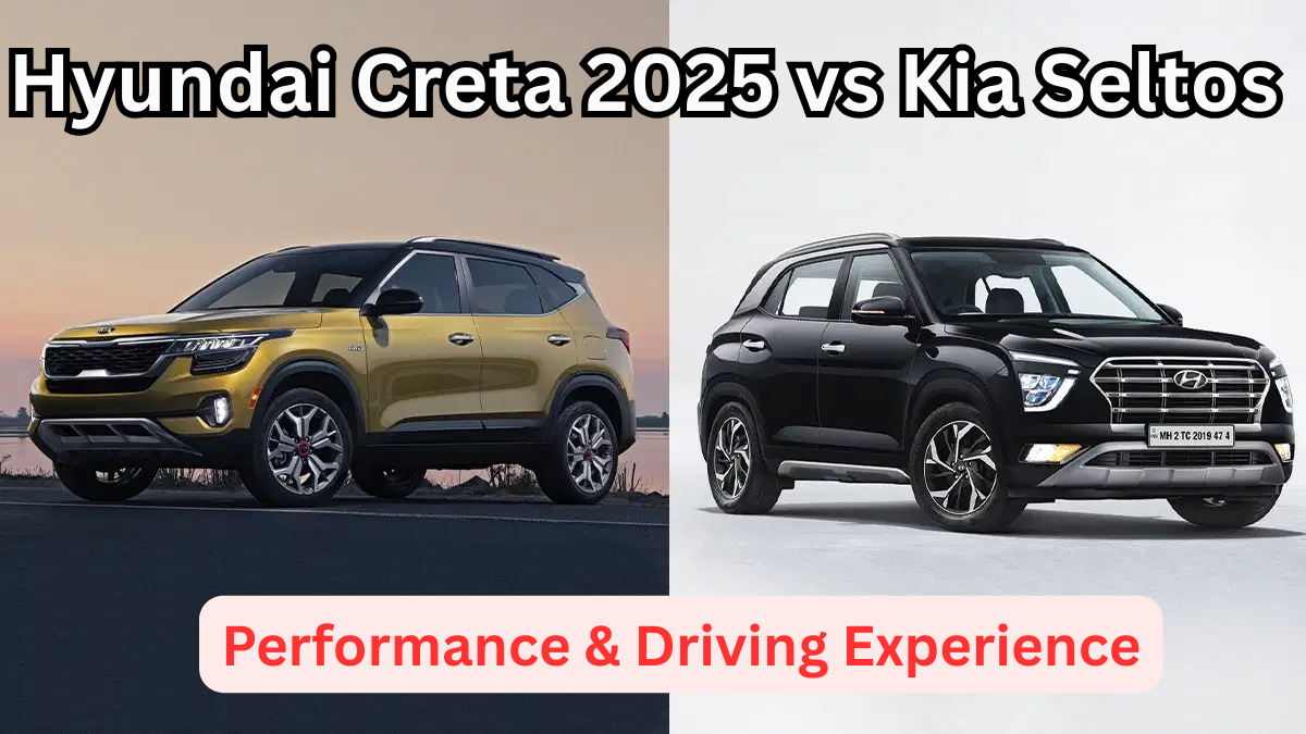 Hyundai Creta 2025 vs Kia Seltos 2025 – Performance & Driving Experience