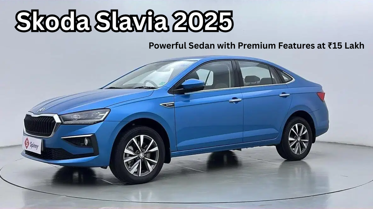 Skoda Slavia 2025 – Powerful Sedan with Premium Features at ₹15 Lakh