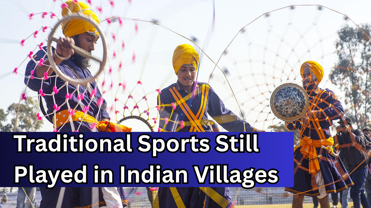 Traditional Sports Still Played in Indian Villages – 2025 Cultural Highlights