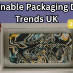Sustainable Packaging Design Trends UK – 2025 Guide