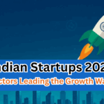 Indian Startups 2025 – Sectors Leading the Growth Wave
