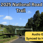 Kenya 2025 National Road Story Trail – Audio Guides Synced to Highways