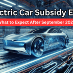 UK Electric Car Subsidy Ending? What to Expect After September 2025