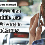 UK Drivers Warned: New £160 Fine for Mobile Use While Driving in School Zones
