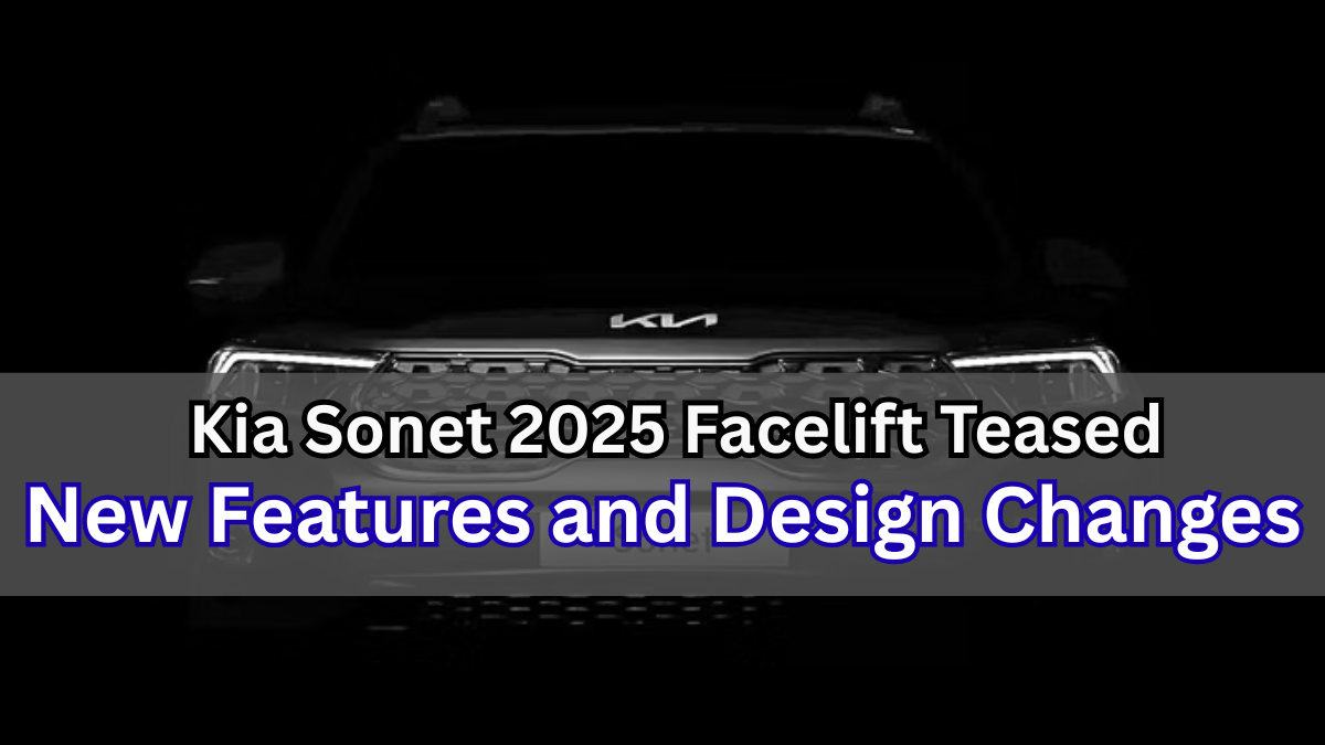 Kia Sonet 2025 Facelift Teased – New Features and Design Changes